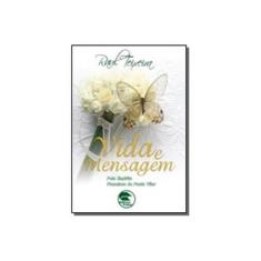 Imagem de Vida e Mensagem - 4ª Ed. 2013 - Teixeira, Raul - 9788585550905