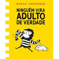 Imagem de Ninguém Vira Adulto de Verdade - Sarah Andersen - 9788555340215