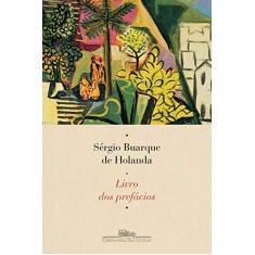 Imagem de Livro dos Prefácios - Sérgio Buarque De Holanda - 9788535930153