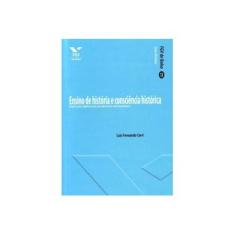 Imagem de Ensino de Historia e Consciência Histórica - Luis Fernando Cerri - 9788522508822
