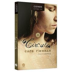 Imagem de O Círculo. Coven - Volume 2 - Cate Tiernan - 9788501096302