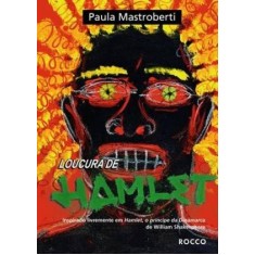 Imagem de Loucura de Hamlet - Mastroberti, Paula - 9788532526083