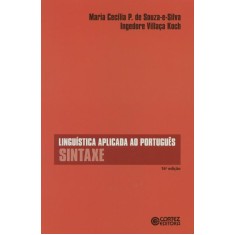 Imagem de Linguistica Aplicada Ao Portugues : Sintaxe - 16ª Ed. 2011 - Souza E Silva, Maria Cecilia P - 9788524916823