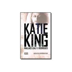 Imagem de Katie King - Um Relato de Experiências Reais - Rodrigues, Wallace Leal V. - 9788573571264