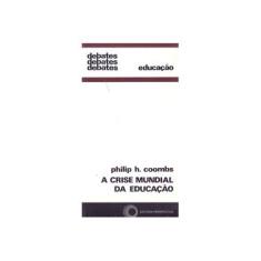 Imagem de A Crise Mundial da Educação. Uma Análise de Sistemas - Capa Comum - 9788527304511