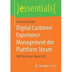 Imagem de Digital Customer Experience Management Der Plattform Steam: Hmd Best Paper Award 2017