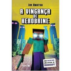 Imagem de A Vingança de Herobrine - Uma Aventura Não Oficial de Minecraft - Anotsu, Jim - 9788582862889