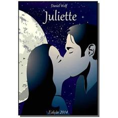 Imagem de Juliette - Daniel Wolf Sarmento - 9788565503143