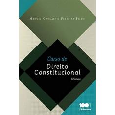 Imagem de Curso de Direito Constitucional - 40ª Ed. 2015 - Ferreira Filho, Manoel Gonçalves - 9788502617032