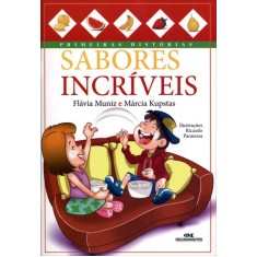 Imagem de Sabores Incríveis - Kupstas,  Marcia; Flávia Muniz - 9788506008249
