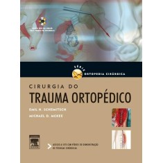 Imagem de Cirurgia do Trauma Ortopédico - Mckee, Michael ; Schemitsch,  Emil - 9788535250909