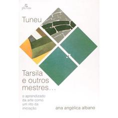 Imagem de Tuneu, Tarsila E Outros Mestres... - Ana Angelica Albano - 9788585689438