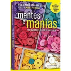 Imagem de Mentes e Manias: Toc - Transtorno Obsessivo-compulsivo - Ana Beatriz Barbosa Silva - 9788525062918
