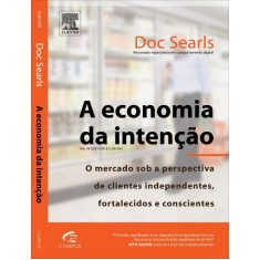 Imagem de A Economia da Intenção - Searls, Doc - 9788535257144