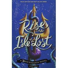 Imagem de Descendants - Rise Of The Isle Of The Lost - A Descendants Novel - De La Cruz, Melissa - 9781484781289