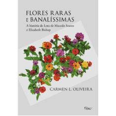 Imagem de Flores Raras e Banalissimas - Oliveira, Carmen L. - 9788532505941