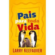 Imagem de Pais para Toda a Vida - Keefauver, Larry - 9798576070725