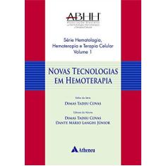 Imagem de Novas Tecnologias em Hemoterapia - Dimas Tadeu Covas - 9788538806950