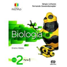 Imagem de Projeto Multiplo - Biologia - Vol. 2 - Ensino Médio - Fernando Gewandsznajder; Sérgio Linhares - 9788508167555