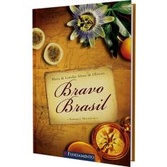 Imagem de Bravo Brasil - 2ª Ed. 2015 - Oliveira, Maria De Lourdes De - 9788539509492