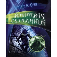 Imagem de Animais Estranhos - Col. Inexplicável - Matthews, Rupert - 9788538017806