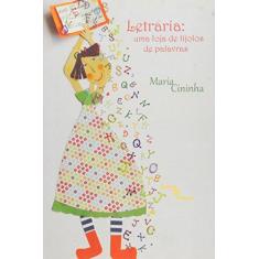 Imagem de Letraria - Uma Loja de Tijolos de Palavras - Maria Cininha - 9788568800027