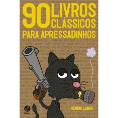 Imagem de 90 Livros Clássicos para Apressadinhos - Lange, Henrik - 9788501086952