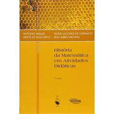 Imagem de História da Matemática em Atividades Didáticas - Miguel, Antonio - 9788578610142