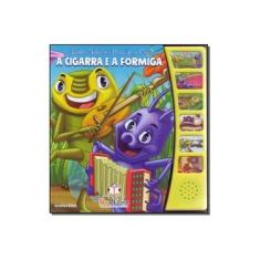 Imagem de Lindas Fábulas Para Ler e Ouvir. A Cigarra e a Formiga - Cristina Klein - 9788581022659