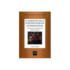 Imagem de El Ejercicio de la Función Judicial Internacional - Antonio Augusto Cancado Trindade - 9788538405139