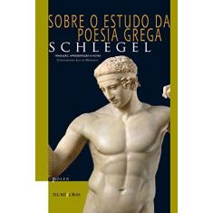 Imagem de Sobre o Estudo da Poesia Grega - Schlegel - 9788573215885