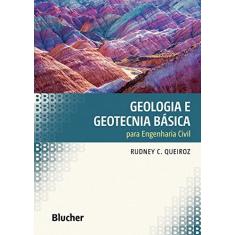 Imagem de Geologia e Geotecnia Básica Para Engenharia Civil - Queiroz, Rudney C. - 9788521209560