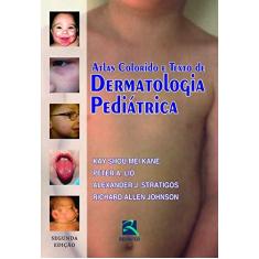 Imagem de Dermatologia Pediatrica. Atlas Colorido E Texto - Capa Comum - 9788537203958