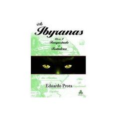 Imagem de As Ibyranas. Tempestade & Fortaleza - Livro 2 - Eduardo Prota - 9788591780716