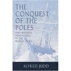 Imagem de The Conquest of the Poles and Modern Adventures in the World of Ice