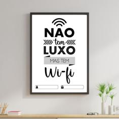 Imagem de Quadro Decorativo Não Tem Luxo Mas Tem Wi-Fi -  45x34cm