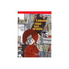 Imagem de O Pequeno Chupa-tinta Vermelho - Série Draculivro - Sanvoisin, Eric - 9788599102435