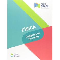 Imagem de Fisica - Caderno de Revisão - Série Brasil - Maurício Pietrocola Pinto De Oliveira; - 9788510061612