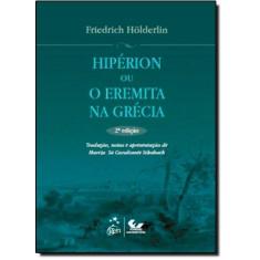 Imagem de Hipérion Ou o Eremita Na Grécia - 2ª Ed. - Holderlin, Friedrich - 9788530938697