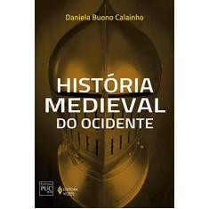 Imagem de História Medieval do Ocidente - Calainho, Daniela Buono - 9788532649072