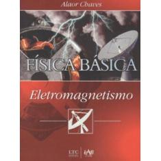 Imagem de Física Básica. Eletromagnetismo - Capa Comum - 9788521615507
