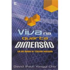 Imagem de Viva Na Quarta Dimensao - Capa Comum - 9788538300670