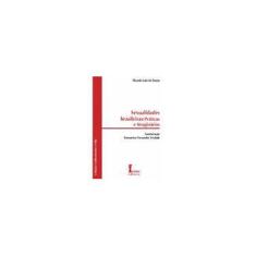 Imagem de Sexualidades Brasileiras - Práticas e Imaginários - Souza, Ricardo Luiz De - 9788527412513