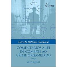 Imagem de Comentários À Lei de Combate ao Crime Orgnizado - 2ª Ed. - Mendroni, Marcelo Batlouni - 9788597001495