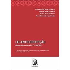 Imagem de Lei Anticorrupção - Apontamentos Sobre A Lei N.12.846/2013 - 2ª Ed. 2015 - Pozzo, Augusto Neves Dal; Pozzo, Antonio Aroldo Ferraz Dal; Pozzo, Beatriz Neves Dal - 9788569220039