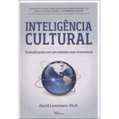Imagem de Inteligência Cultural - Trabalhando Em Um Mundo Sem Fronteiras - Livermore, David - 9788576845485
