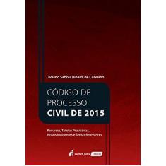 Imagem de Código De Processo Civil De 2015 – 2017 - Carvalho, Luciano Saboia Rinaldi De - 9788551904565