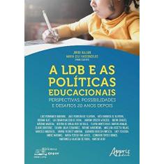 Imagem de A LDB e as Políticas Educacionais. Perspectivas, Possibilidades e Desafios 20 Anos Depois - Jorge Najjar - 9788547306717