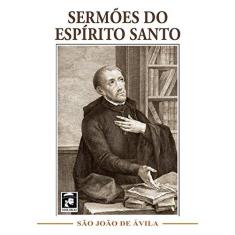 Imagem de Sermões do Espírito Santo - Sao Joao De Avila - 9788567460543