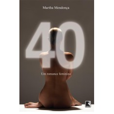 Imagem de 40 - Um Romance Feminino - Martha Mendonça - 9788501097743